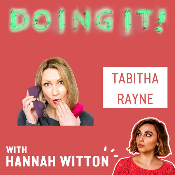 Doing It With Hannah Witton Podcast Global Player
