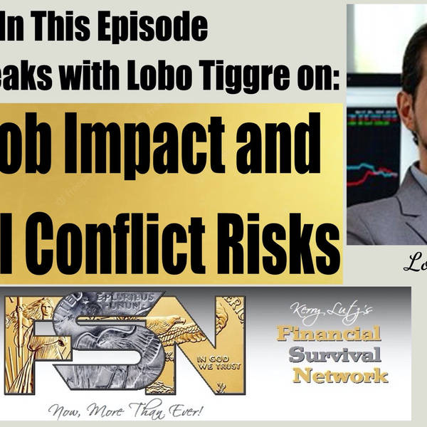 AI's Job Impact and Global Conflict Risks with Lobo Tiggre #5998