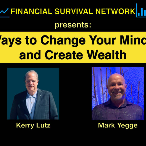 5 Ways to Change Your Mindset and Create Wealth - Mark Yegge  #5382
