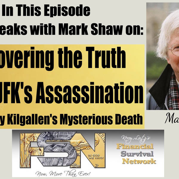 Uncovering the Truth About JFK's Assassination and Dorothy Kilgallen's Mysterious Death with Mark Shaw #5953