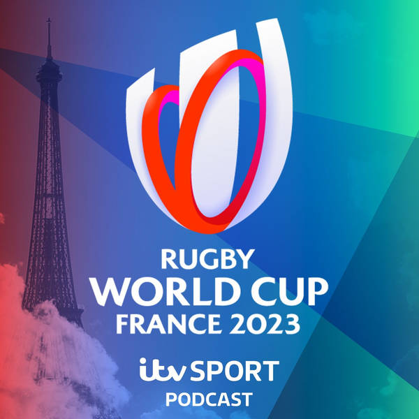 The ITV Rugby World Cup Podcast