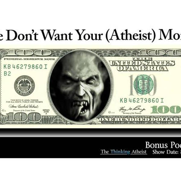 We Don't Want Your (Atheist) Money!