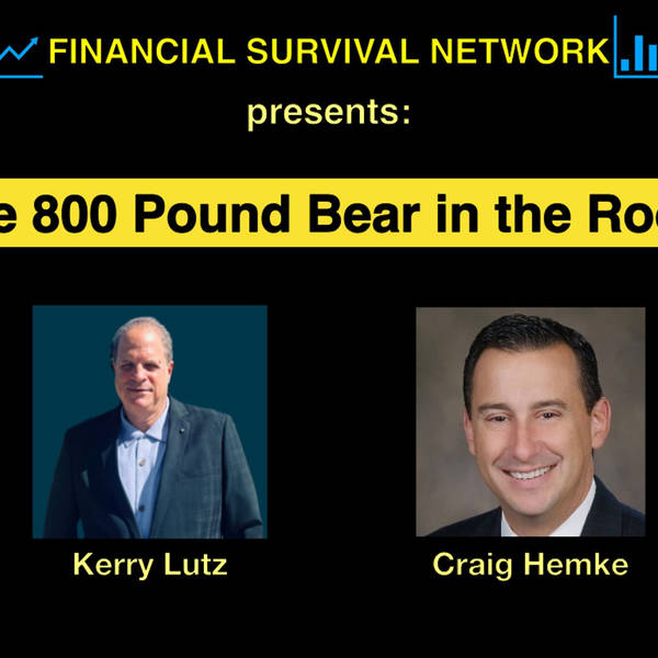 The 800 Pound Bear in the Room - Craig Hemke #5431