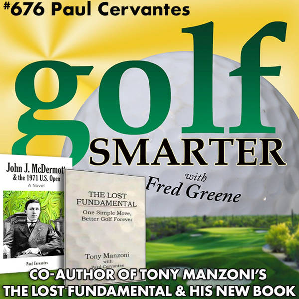 The Lost Fundamental Author on Tony Manzoni and His Newest Golf Historical Fiction Novel