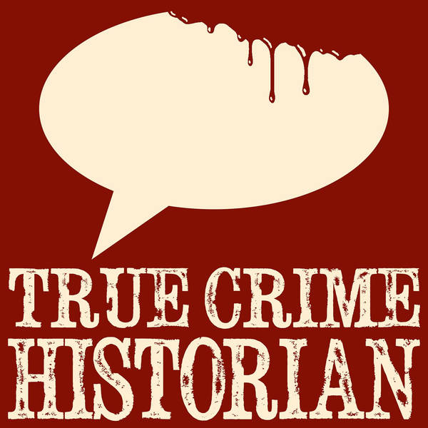 True Crime Historian Podcast Global Player - how old jessie is brawl stars pedo