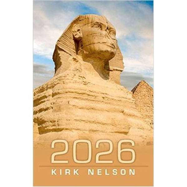 Kirk Nelson: The Year 2026 and Pyramid Prophesy's