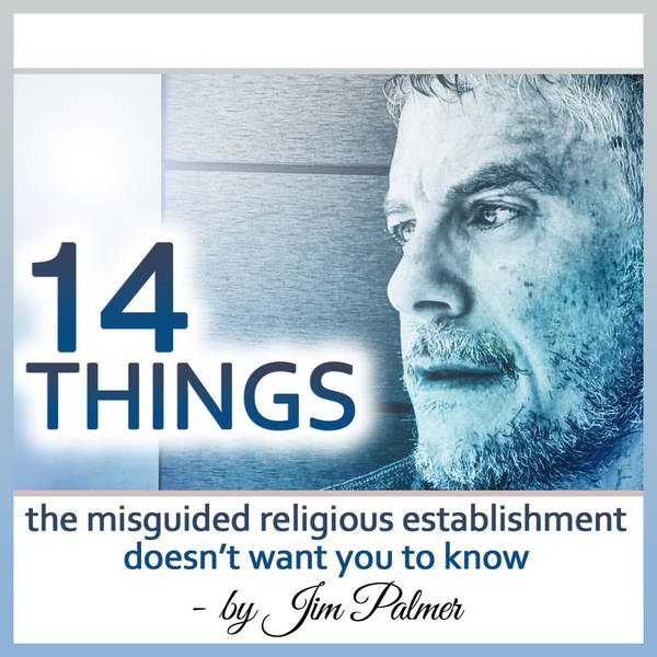 14 Things the Misguided Religious Establishment Doesn't Want You to Know