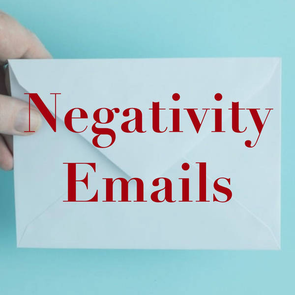 Negativity Emails #1