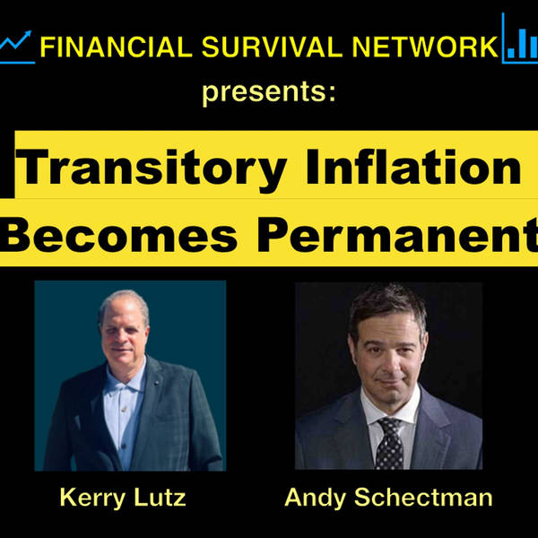 Transitory Inflation Becomes Permanent - Andy Schectman #5345