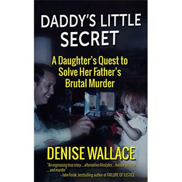 DADDY'S LITTLE SECRET-Denise Wallace