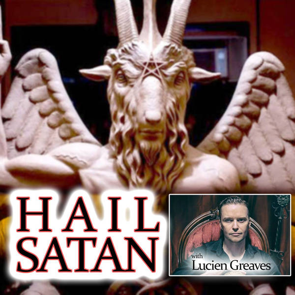 Hail Satan (the documentary): with Lucien Greaves