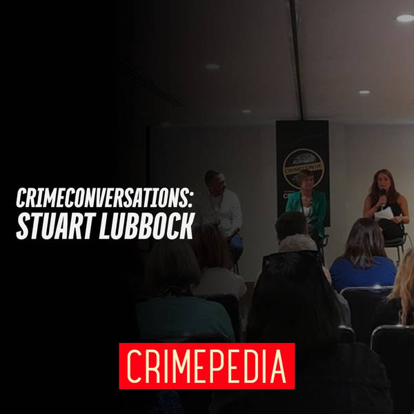 CrimeConversations: Stuart Lubbock