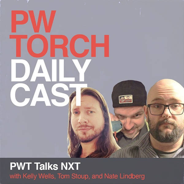 PWTorch Dailycast – PWT Talks NXT - Wells, Stoup, Lindberg cover both ladder matches for the advantage in WarGames, development vs. ratings