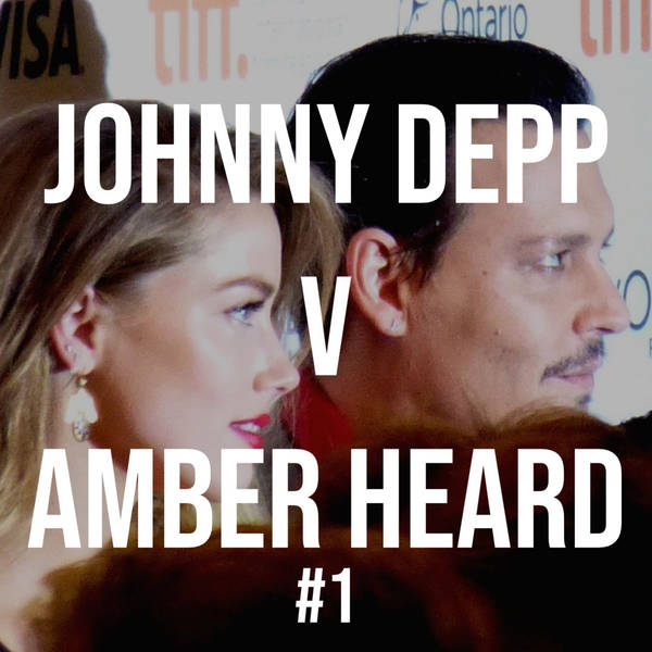 Johnny Depp v Amber Heard #1