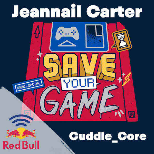 Diversity & gaming with Jeannail “Cuddle_Core” Carter