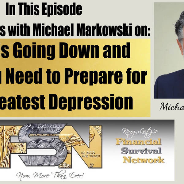 Tesla is Going Down and Why You Need to Prepare for the Greatest Depression -- Michael Markowski  #5812