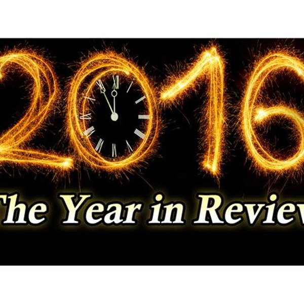 2016: The Year in Review
