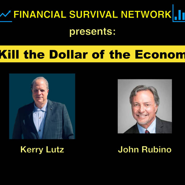Tank the Dollar or the Economy - John Rubino #5327