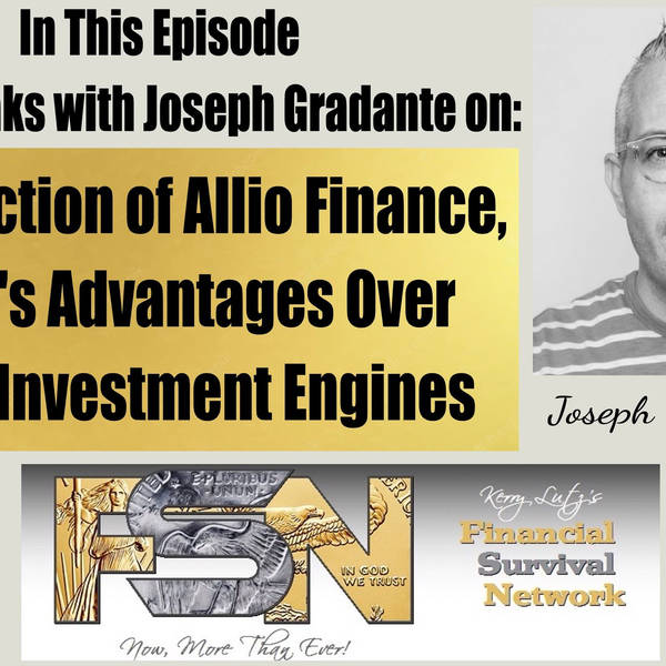 Introduction of Allio Finance,  and It's Advantages Over  Other Investment Engines - Joseph Gradante #5834