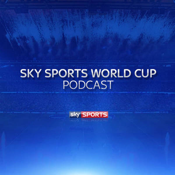 Sky Sports World Cup Podcast - 28th October