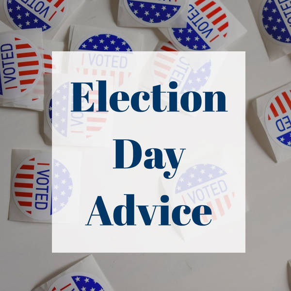 Election Advice