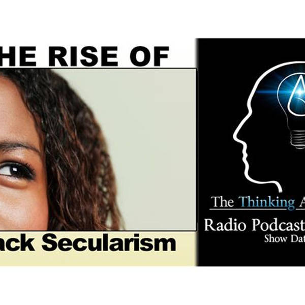 The Rise of Black Secularism