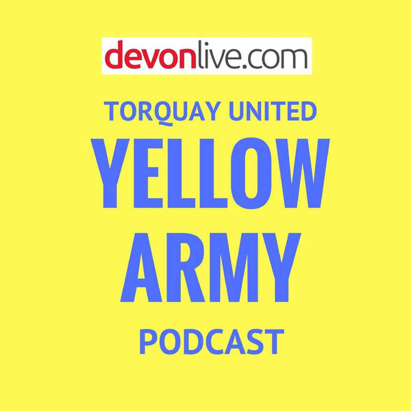 Torquay United Yellow Army Podcast 19.08.2021: Dangerous Dan