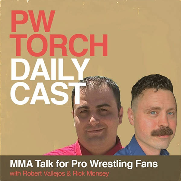 PWTorch Dailycast - MMA Talk for Pro Wrestling Fans - Vallejos & Monsey talk Thiago Santos vs. Johnny Walker, run down upcoming Fight Night