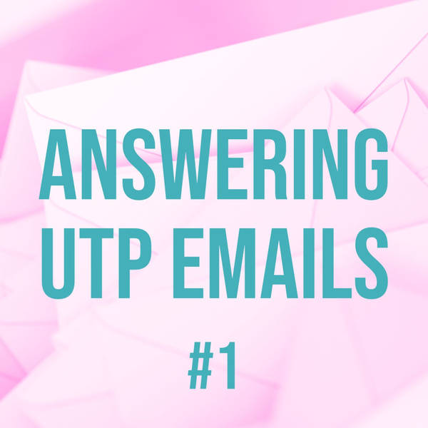 Answering UTP Emails #1