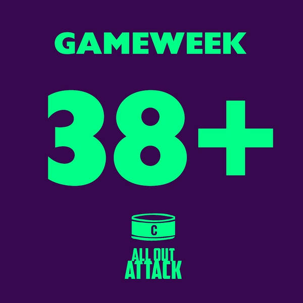 Gameweek 38+: The Final Fixtures Analysed & Captain Choices