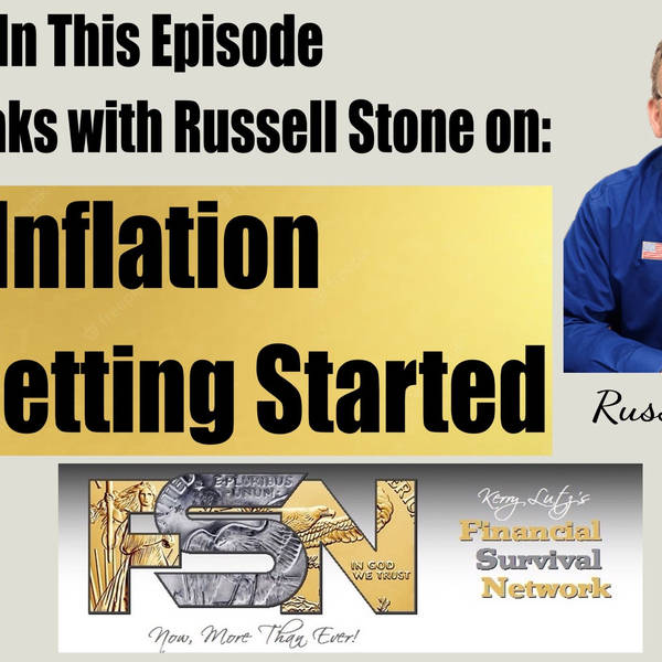 Inflation Just Getting Started -- Russell Stone #5900