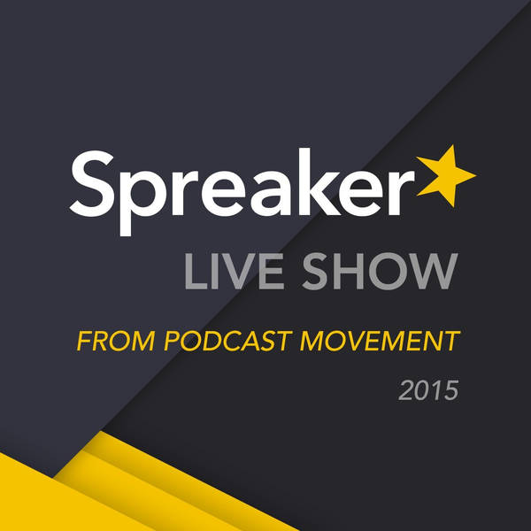 SLSPM12: Jared Easley, Co-Founder, Podcast Movement 2015