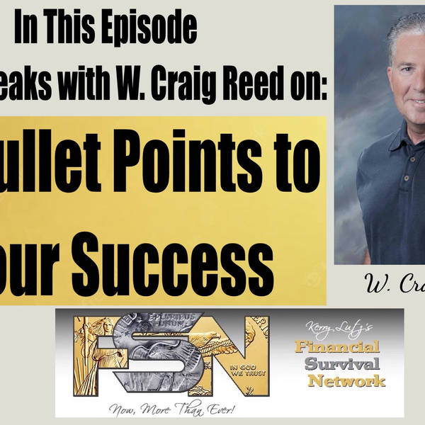 12 Bullet Points to Your Success -- W. Craig Reed #5920
