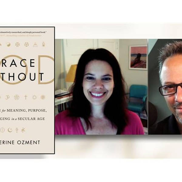 Katherine Ozment: Grace Without God