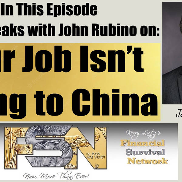 Your Job Isn’t Going to China — John Rubino #5889