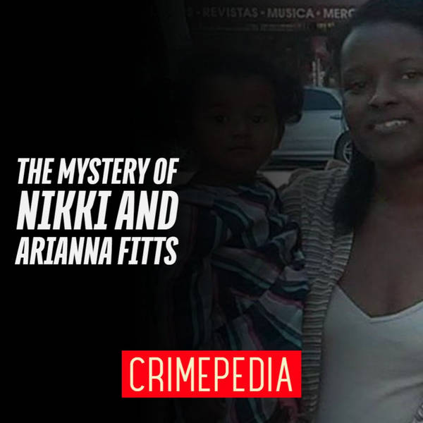 The Mystery of Nikki and Arianna Fitts