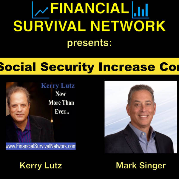 Big Social Security Increase Coming - Mark Singer #5312