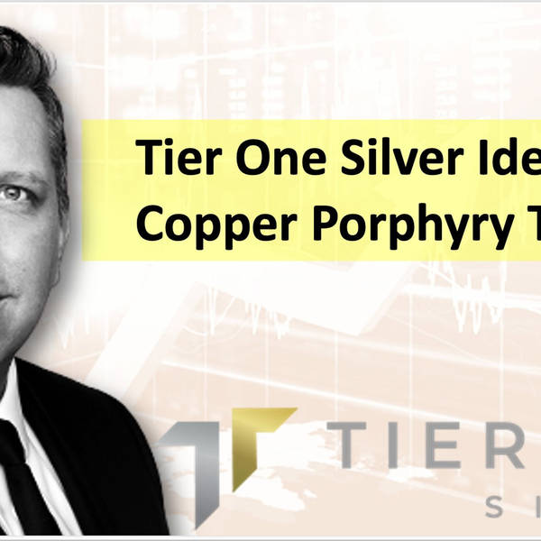 Tier One Silver Identifies Copper Porphyry Targets with CEO Peter Dembicki