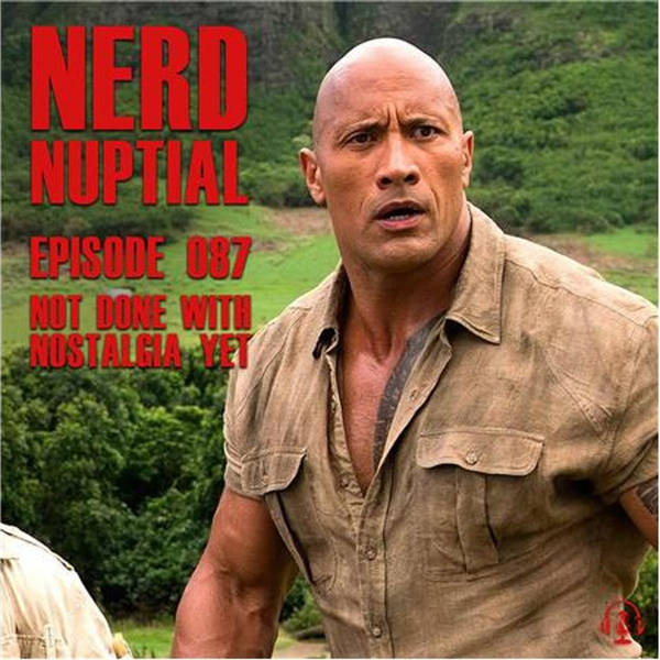 Episode 087 - Not Done With Nostalgia Yet