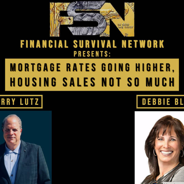 Mortgage Rates Going Higher, Housing Sales Not So Much - Debbie Bloyd #5512