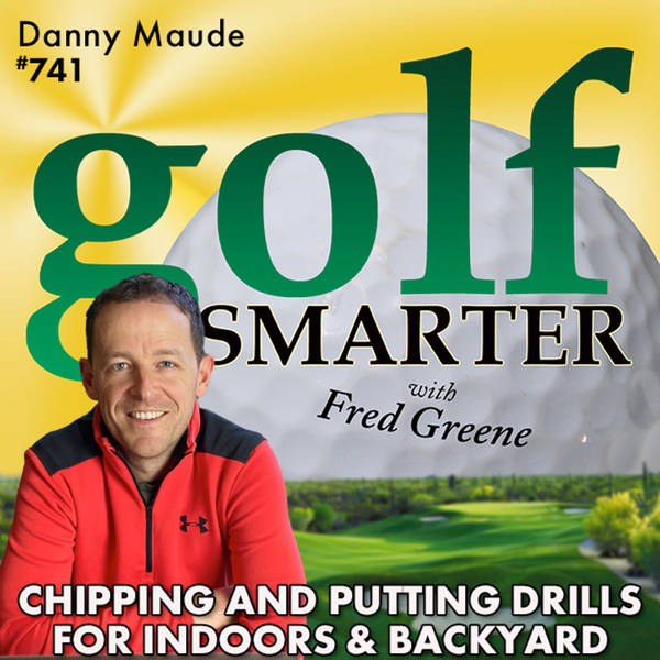 Chipping & Putting Drills for Indoors and Backyard with Danny Maude