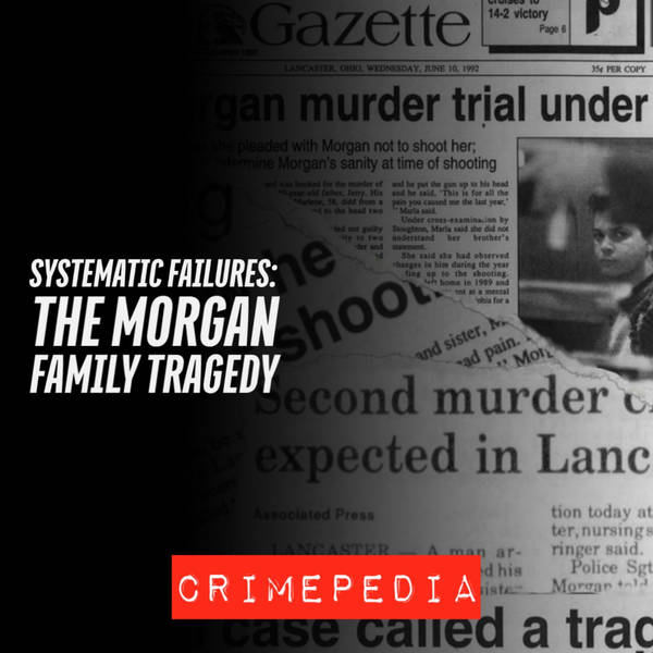 Systematic Failures: The Morgan Family Tragedy