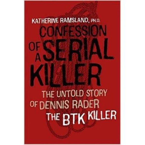 CONFESSION OF A SERIAL KILLER-Katherine Ramsland