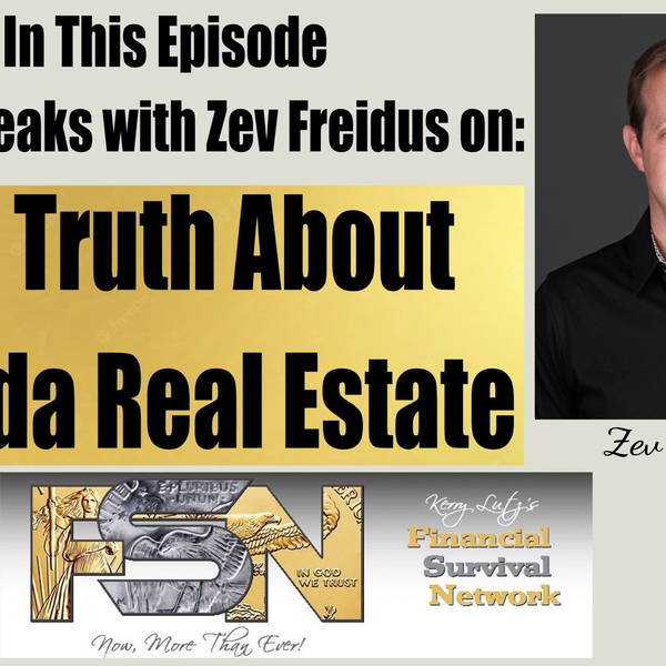 The Truth About Florida Real Estate --  Zev Friedus #5904