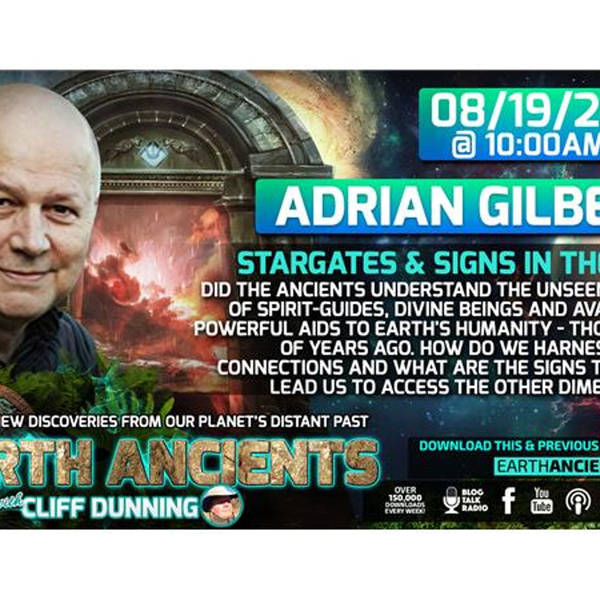 Adrian Gilbert: Stargates, and Signs in the Sky