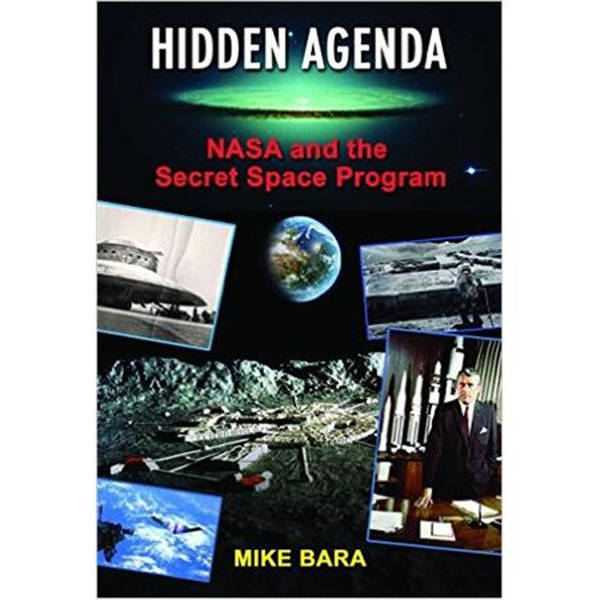 Mike Bara: Hidden Agenda, NASA and the Secret Space Program