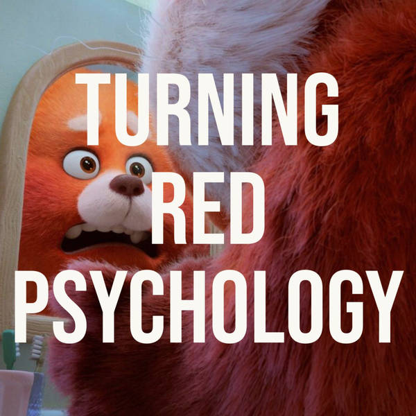 Turning Red Psychology