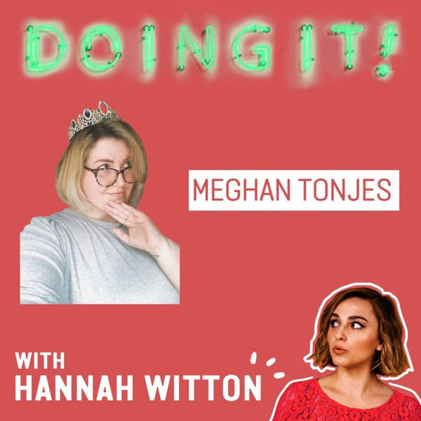 Taking a Break from Sex and Dating with Meghan Tonjes