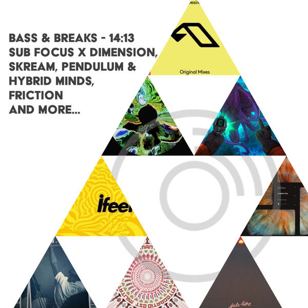 14:13 - Sub Focus x Dimension, Skream, Pendulum x Hybrid Minds, Friction and more...