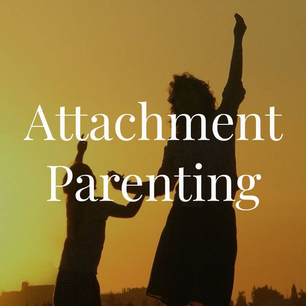 Attachment Parenting (2012 rerun)